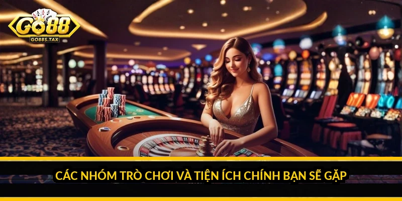 Các nhóm trò chơi và tiện ích chính bạn sẽ gặp